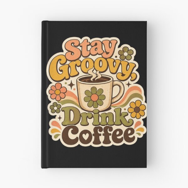 Item preview, Stay Groovy Drink Coffee Retro Floral Coffee Lover Design  designed and sold by Sketchlegacy.