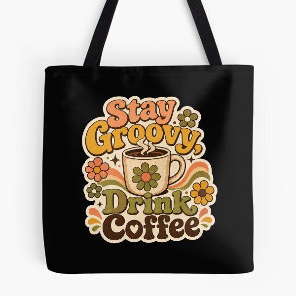 Item preview, Stay Groovy Drink Coffee Retro Floral Coffee Lover Design  designed and sold by Sketchlegacy.