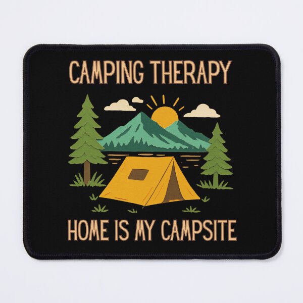 Item preview, Camping Therapy - Home Is My Campsite designed and sold by WildArtStudioPL.
