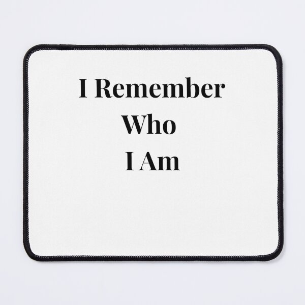 Item preview, I Remember Who I Am-Bold minimalist statement designed and sold by CodeLilith.