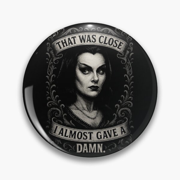 Item preview, That was close, I almost gave a damn designed and sold by AbbyThorns.