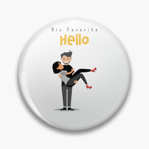 Item preview, His Favorite Hello National Girlfriend Day designed and sold by SquatchPrintsCo.