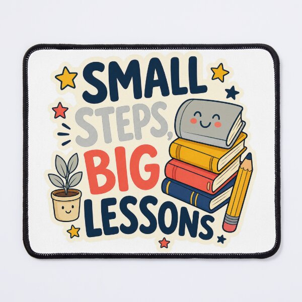 Item preview, Small Steps Big Lessons designed and sold by Tatsed.