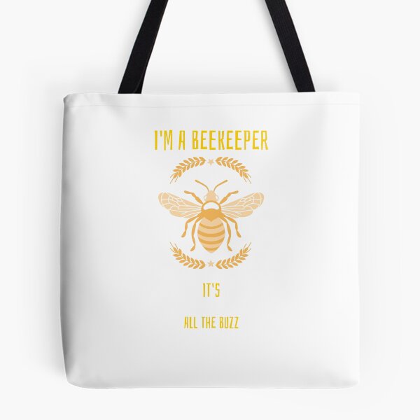 Item preview, I'm a Beekeeper, It's all the buzz designed and sold by RepublicTrailCo.