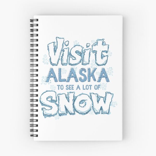 Item preview, Visit Alaska to see a lot of snow! designed and sold by AlaskaExtreme.