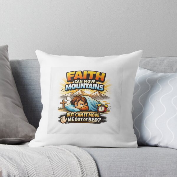 Item preview, Faith Can Move Mountains – Funny Christian Motivation designed and sold by MastersDesignNk.