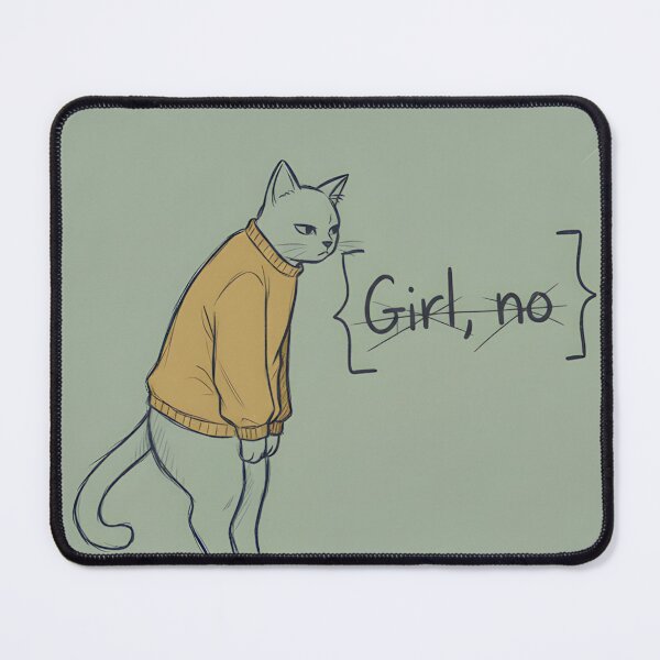 Item preview, the cat said no designed and sold by GirlBuy.