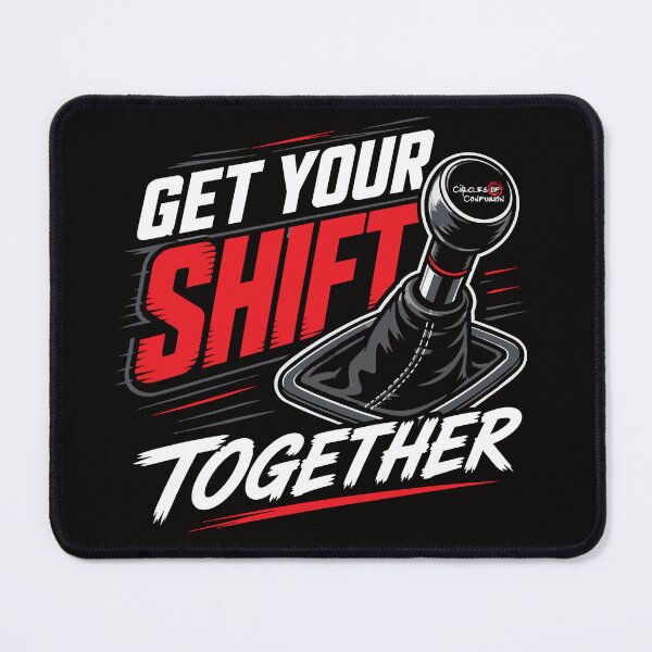 Item preview, Get Your Shift Together designed and sold by CirclesOfConfuzion.