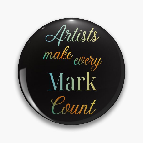 Item preview, Artists make every Mark Count designed and sold by joztees.