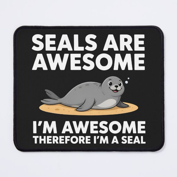 Item preview, Seals Are Awesome Funny Seal designed and sold by dragonbol023.