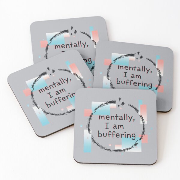 Item preview, mentally buffering art designed and sold by GirlBuy.