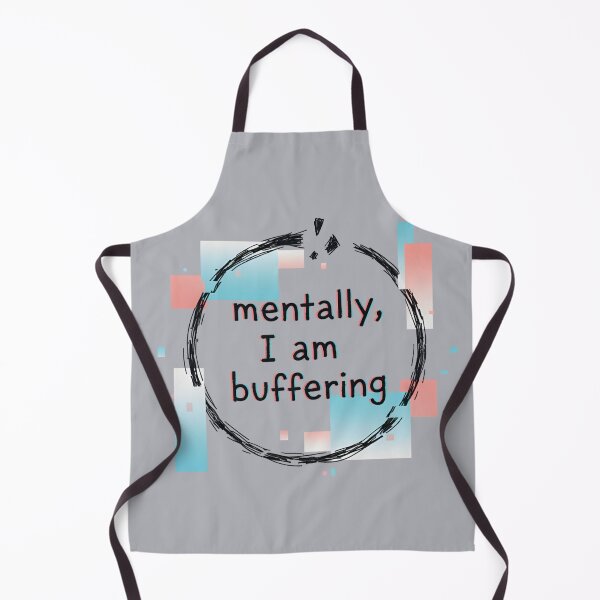 Item preview, mentally buffering art designed and sold by GirlBuy.