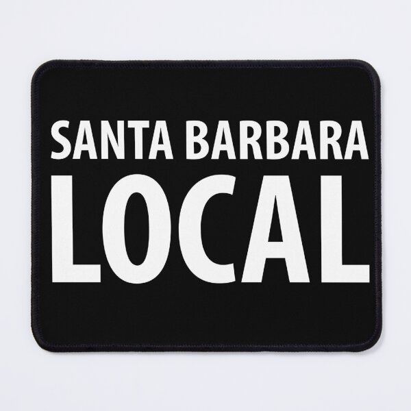 Item preview, SANTA BARBARA LOCAL designed and sold by Digital Forge.