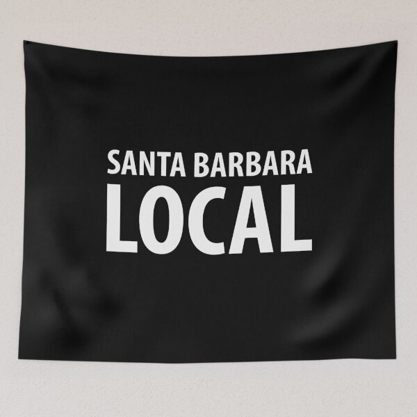 Item preview, SANTA BARBARA LOCAL designed and sold by Digital Forge.