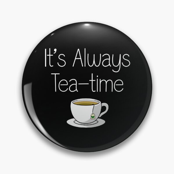 Item preview, It's Always Tea Time- Black edition designed and sold by omenastore.