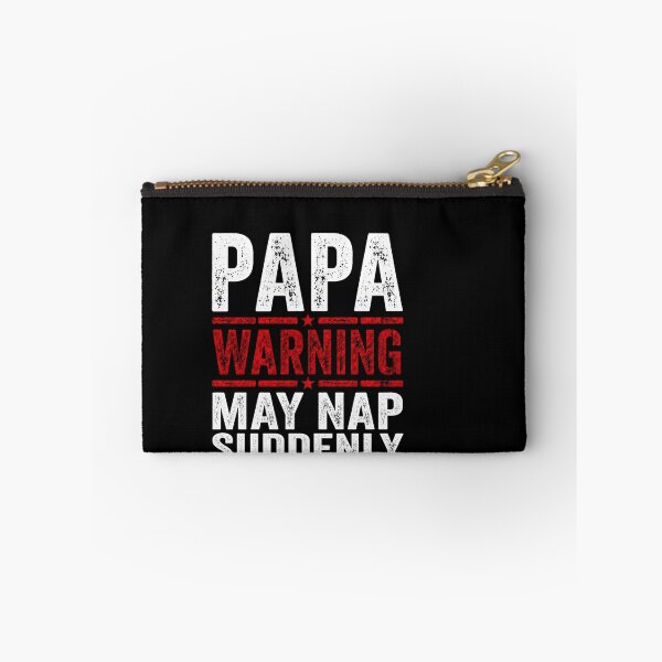 Item preview, Papa Warning May Nap Suddenly At Any Time Funny Grandpa and Dad Quote designed and sold by msaloyach.