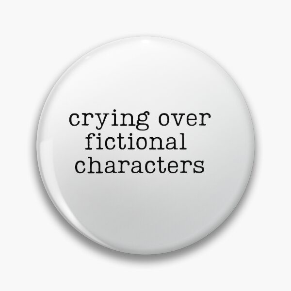 Item preview, crying over fictional characters designed and sold by MaximustheChiDesign.