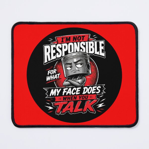 Item preview, I'm Not Responsible For My Face designed and sold by CirclesOfConfuzion.