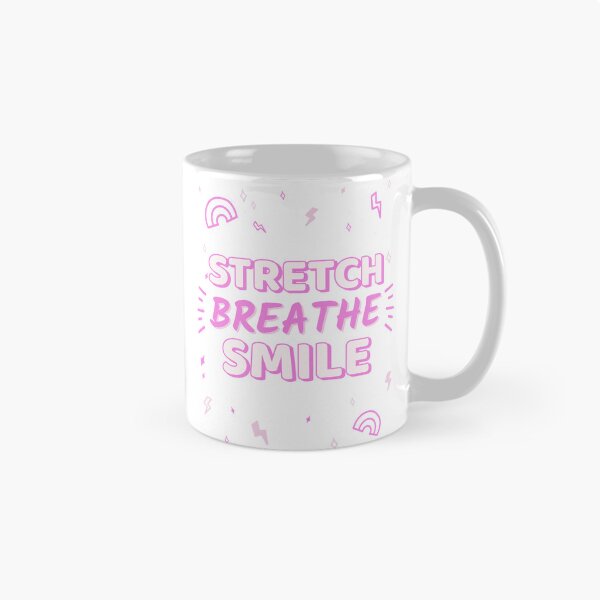 Item preview, Stretch Breathe Smile designed and sold by SarcasticTeez.