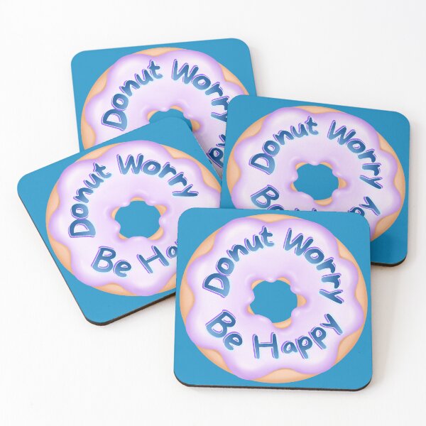 Item preview, Don't Worry Be Happy Punny Donut Saying designed and sold by InkyCorvid.
