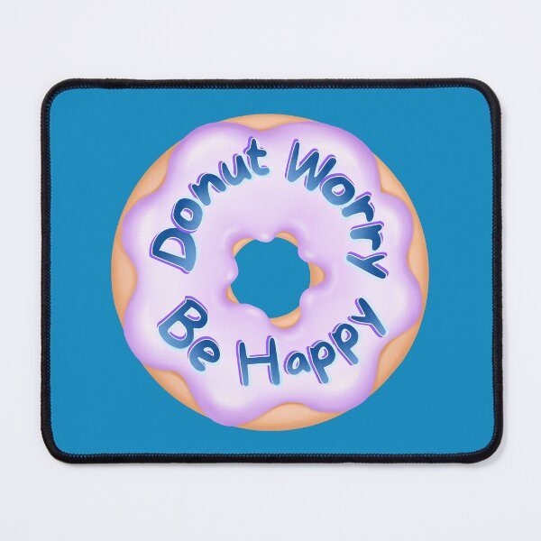 Item preview, Don't Worry Be Happy Punny Donut Saying designed and sold by InkyCorvid.