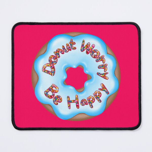 Item preview, Don't Worry Be Happy Punny Donut Saying Sprinkles designed and sold by InkyCorvid.