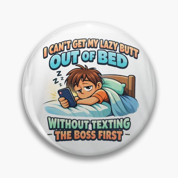 Item preview, Lazy Morning Struggle – Funny Workplace Texting Design designed and sold by MastersDesignNk.