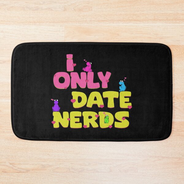Item preview, I Only Date Nerds designed and sold by delllsdesigns.