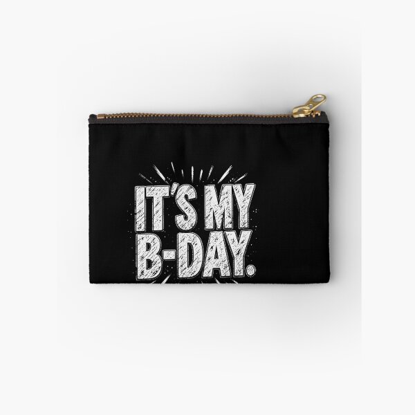 Item preview, It's My B Day Funny Birthday Celebration Typography Design for Party Lovers designed and sold by msaloyach.