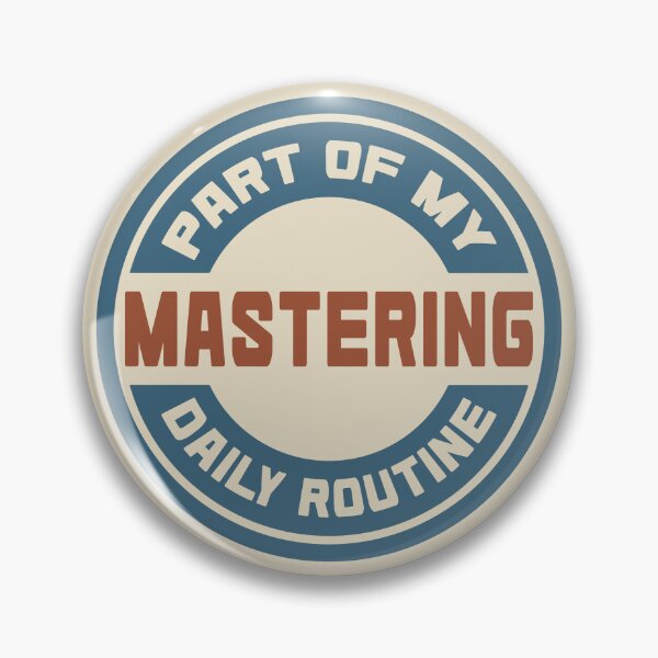 Item preview, Mastering – Part of My Daily Routine Retro Logo designed and sold by MOCOPOCO.