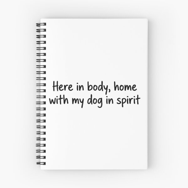 Item preview, Here in Body Home with My Dog in Spirit designed and sold by wingoo22.
