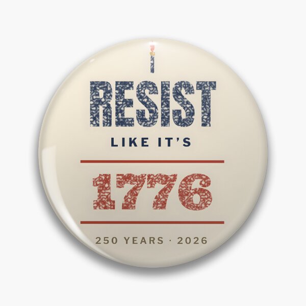 Item preview, Resist Like It's 1776 - Semiquincentennial 250 Years Protest designed and sold by john00ivy.