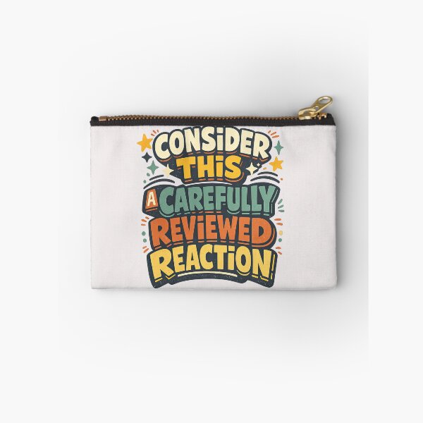 Item preview, Consider This a Carefully Reviewed Reaction – Retro Funny Quote designed and sold by inkoutninja.