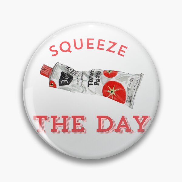 Item preview, Squeeze the Day Tomato Paste Tube Slogan designed and sold by LolaDashStudio.