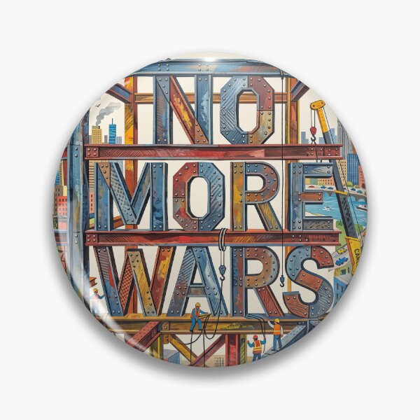 Item preview, No More Wars Steel Beams Construction designed and sold by Home Decor Art.