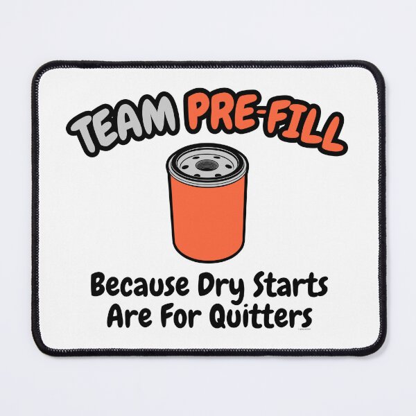 Item preview, Team Pre‑Fill – Oil Filter Debate Humor designed and sold by Automotive Art by Greg.