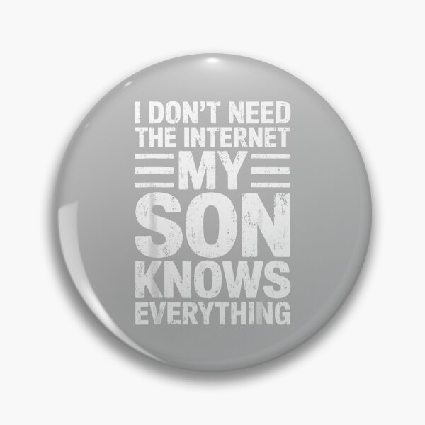 Item preview, I Don't Need The Internet My Son Knows Everything Shirt Dad designed and sold by ArleneRowe.