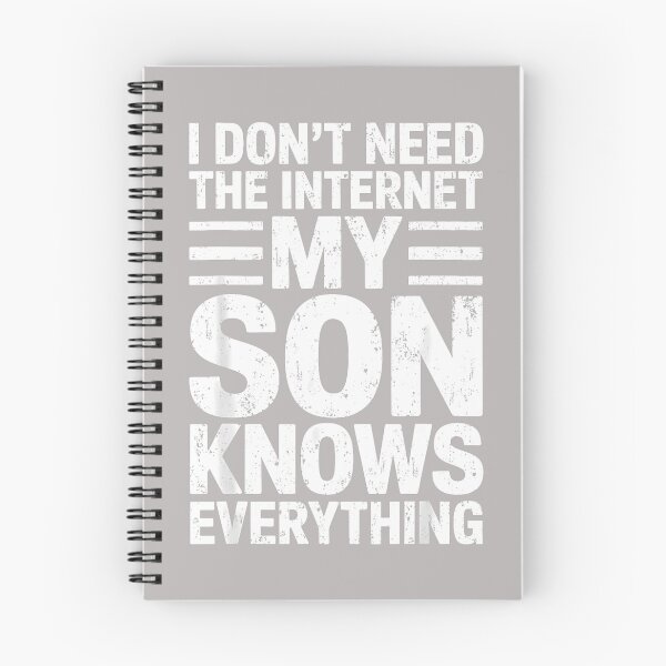 Item preview, I Don't Need The Internet My Son Knows Everything Shirt Dad designed and sold by ArleneRowe.