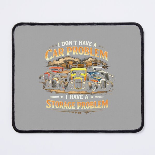 Item preview, I Dont Have a Car Problem I Have a Storage Problem Hot Rod Long Sleeve designed and sold by ArleneRowe.