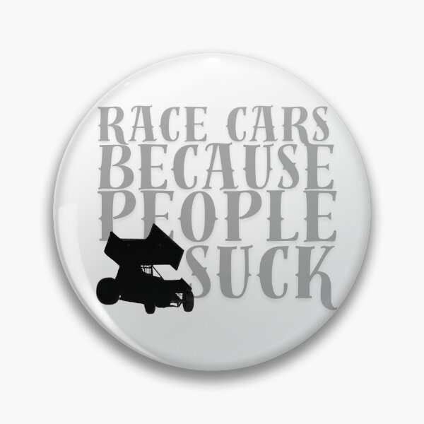 Item preview, Race cars cuz people suck designed and sold by TaraPen.
