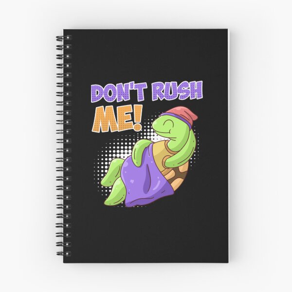 Item preview, Dont Rush Me Graphic Design designed and sold by LindaERiley.