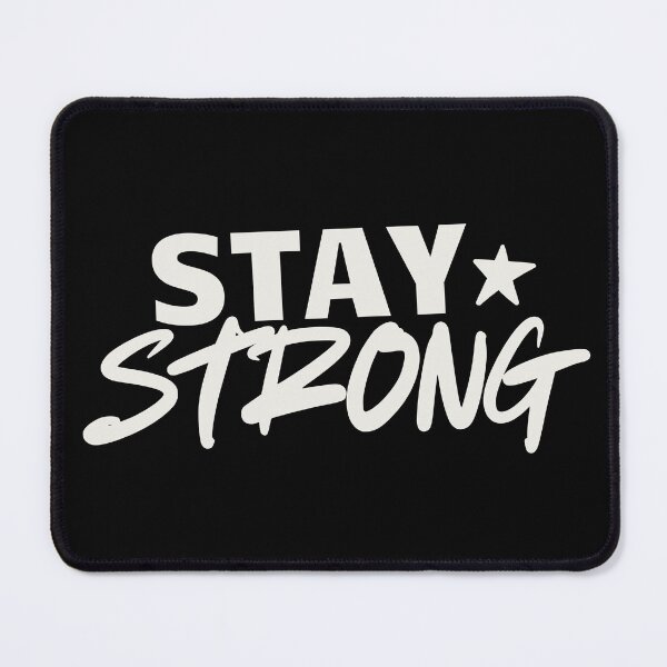 Item preview, Stay Strong designed and sold by HYPNK.