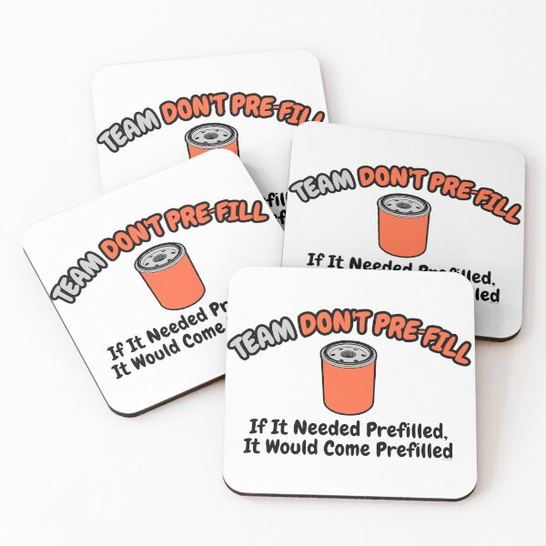 Item preview, Team Don’t Pre‑Fill – Oil Filter Debate Humor designed and sold by Automotive Art by Greg.