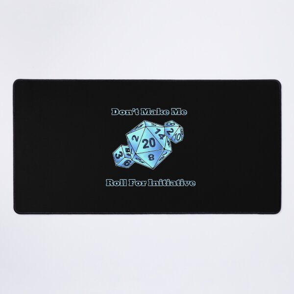 Item preview, Don't Make Me Roll For Initiative designed and sold by ArdentisNox.