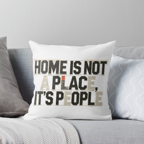 Item preview, HOME IS NOT A PLACE, IT’S PEOPLE designed and sold by aolisakshop.