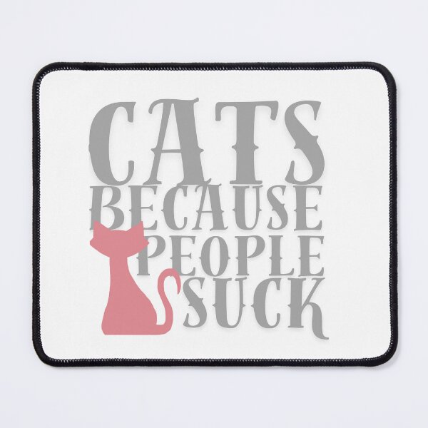 Item preview, Cats cuz people suck designed and sold by TaraPen.
