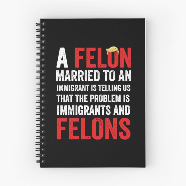 Item preview, A Felon Married To An Immigrant Political Satire Protest designed and sold by ajifujpost.
