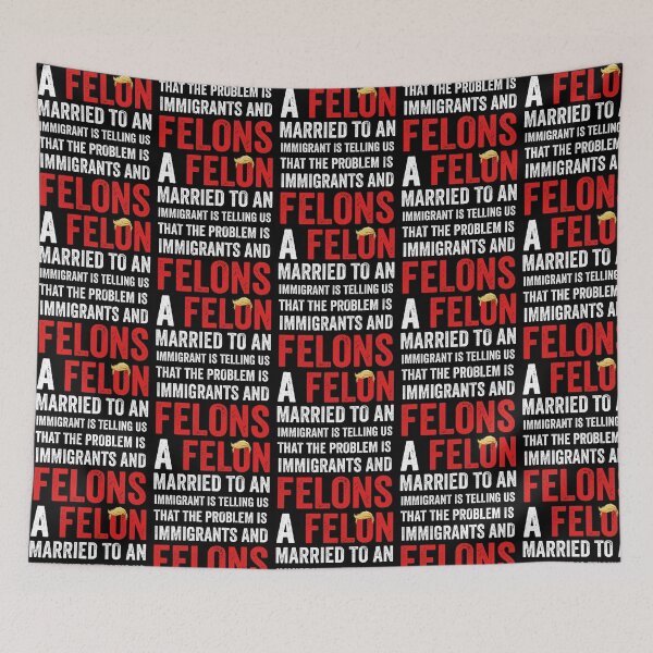 Item preview, A Felon Married To An Immigrant Political Satire Protest designed and sold by ajifujpost.