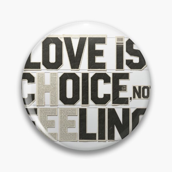 Item preview, LOVE IS A CHOICE, NOT FEELING designed and sold by aolisakshop.