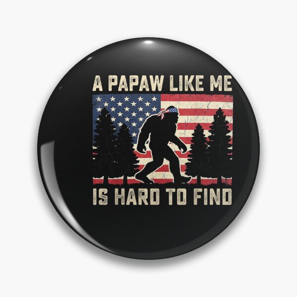 Item preview, A Papaw Like Me is Hard to Find Bigfoot Fathers Day Birthday designed and sold by FrankIsabel.